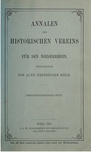 Annalen des Historischen Vereins für den Niederrhein, insbesondere die alte Erzdiözese Köln