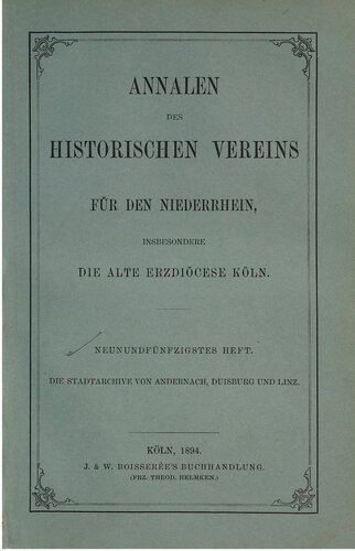 Annalen des Historischen Vereins für den Niederrhein, insbesondere die alte Erzdiözese Köln