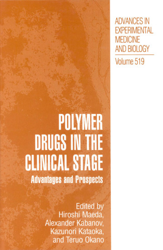 Polymer Drugs in the Clinical Stage: Advantages and Prospects