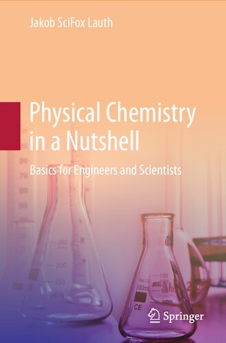 Physical Chemistry in a Nutshell: Basics for Engineers and Scientists