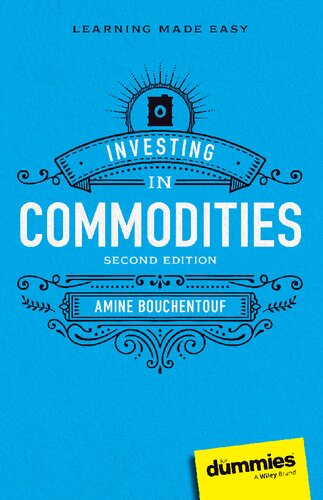 Investing in Commodities For Dummies