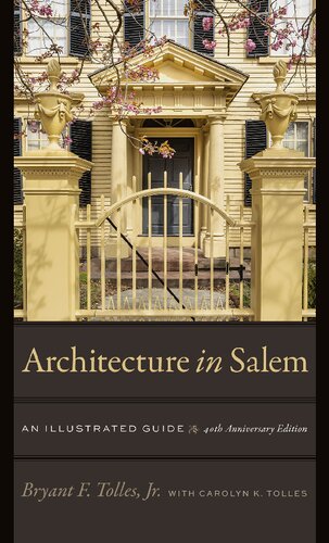 Architecture in Salem: An Illustrated Guide