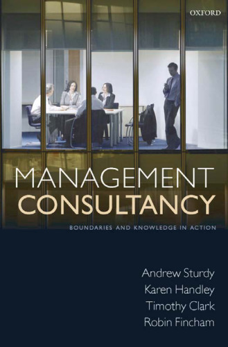 Management Consultancy: Boundaries and Knowledge in Action