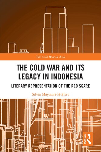 The Cold War and Its Legacy in Indonesia