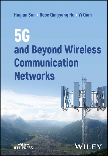 5G and Beyond Wireless Communication Networks (IEEE Press)