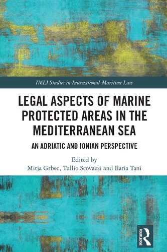 Legal aspects of marine protected areas in the Mediterranean Sea: an Adriatic and Ionian perspective