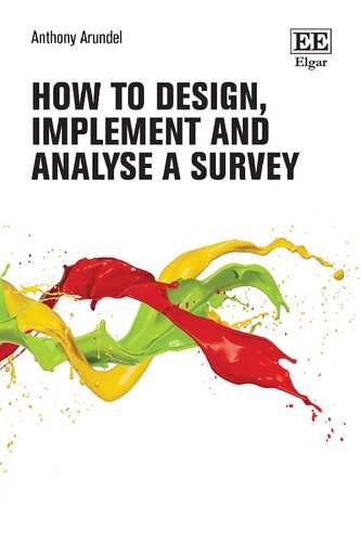 How To Design, Implement, And Analyse A Survey: How To Research Guides