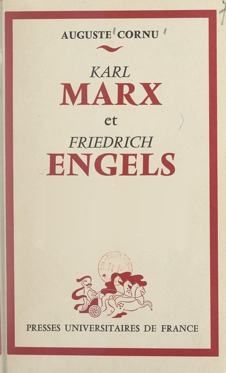 Karl Marx et Friedrich Engels; leur vie et leur œuvre.