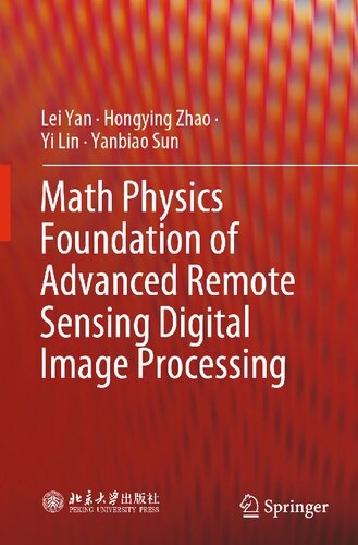 Math Physics Foundation of Advanced Remote Sensing Digital Image Processing