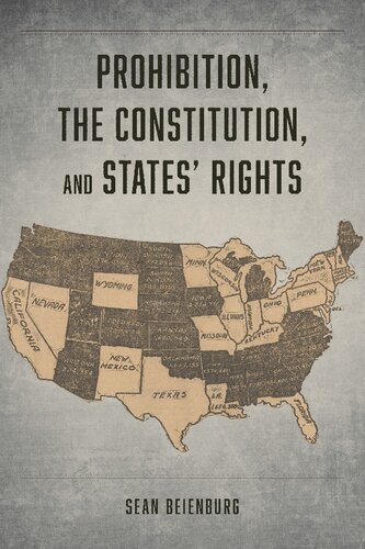 Prohibition, the Constitution, and States' Rights