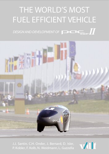 The World's Most Fuel Efficient Vehicle: Design and Development of Pac Car II