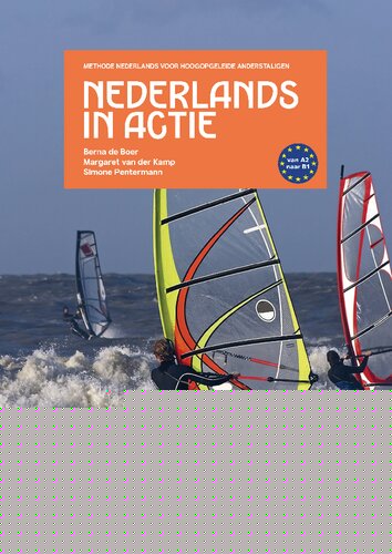 Nederlands in actie: Methode Nederlands voor hoogopgeleide anderstaligen