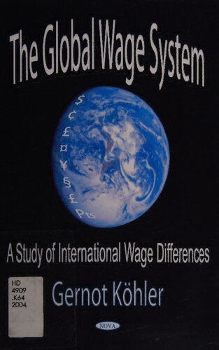 The Global Wage System: A Study Of International Wage Differences