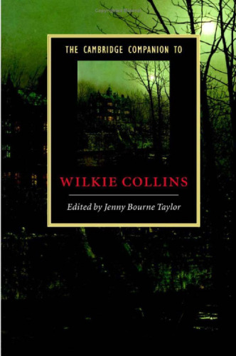 The Cambridge Companion to Wilkie Collins (Cambridge Companions to Literature)