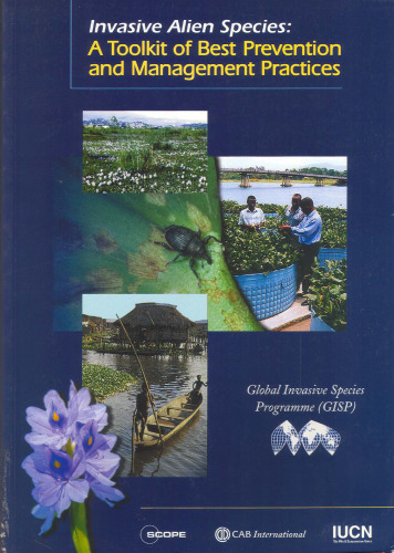 Invasive Alien Species: A Toolkit of Best Prevention and Management Practices