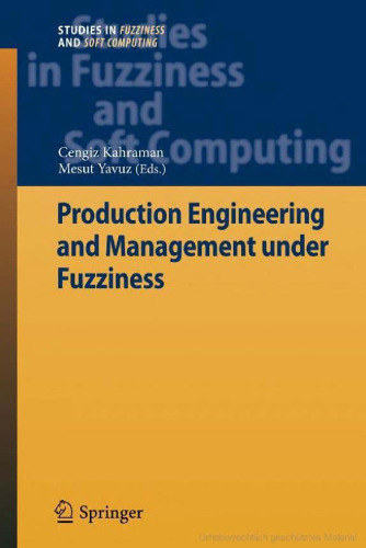 Production Engineering and Management under Fuzziness