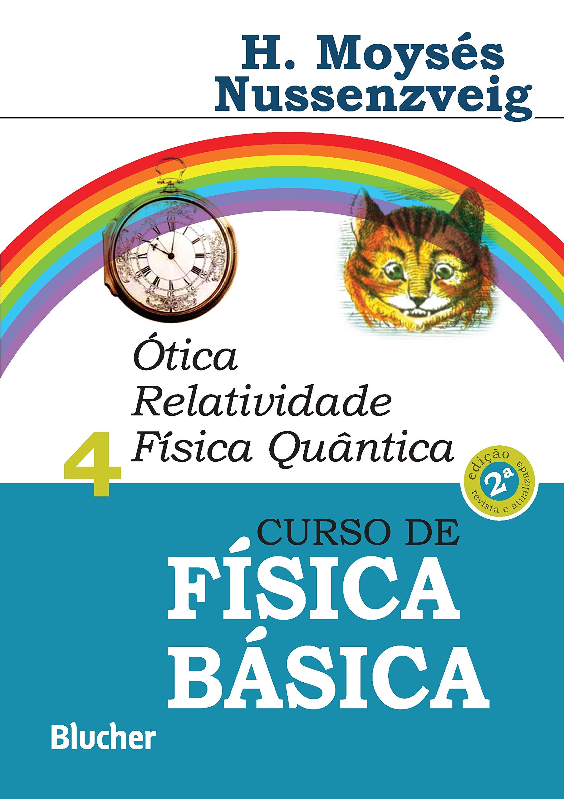 Curso de Física Básica: Ótica, Relatividade, Física Quântica