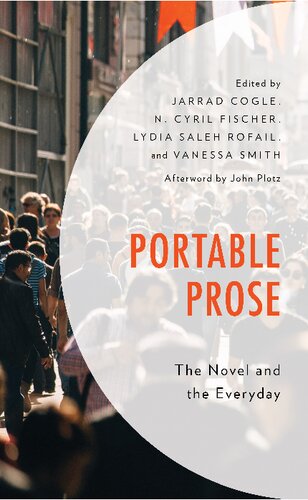 Portable Prose: The Novel and the Everyday