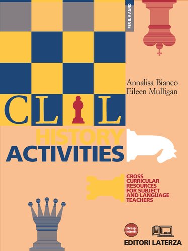 CLIL history activities. Cross curricular resources for subject and language teachers. Con materiali per il docente. Con espansione online