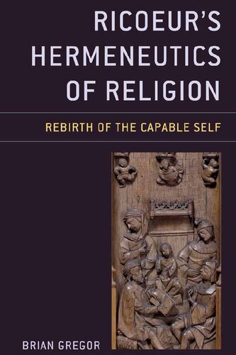 Ricoeur's Hermeneutics of Religion: Rebirth of the Capable Self