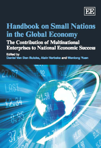 Handbook on Small Nations in the Global Economy: The Contribution of Multinational Enterprises to National Economic Success