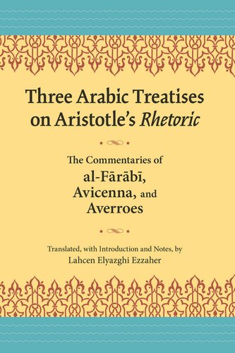Three Arabic Treatises on Aristotle's Rhetoric