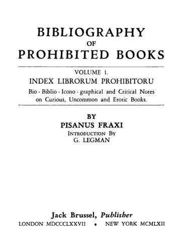 Index Librorum Prohibitorum : Being Notes Bio- Icono- graphical and Critical, on Curious and Uncommon Books