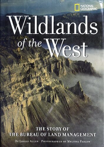 Wildlands of the West: The Story of the Bureau of Land Management