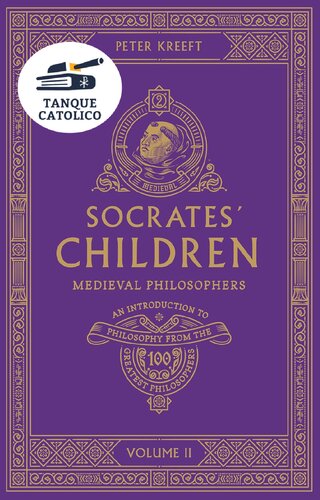 Socrates' Children: Medieval: The 100 Greatest Philosophers