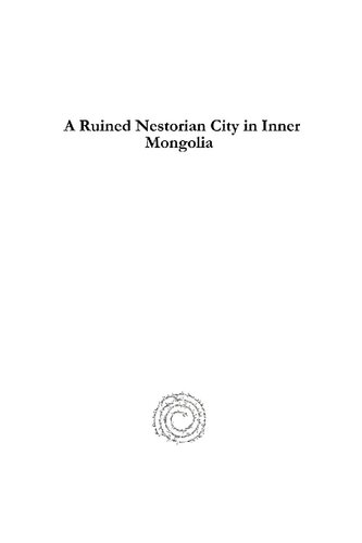 A Ruined Nestorian City in Inner Mongolia