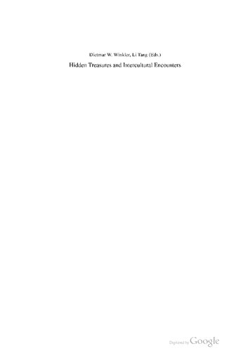 Hidden Treasures and Intercultural Encounters Studies on East Syriac Christianity in China and Central Asia