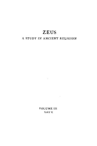 Zeus - A Study in Ancient Religion - Vol III Part II