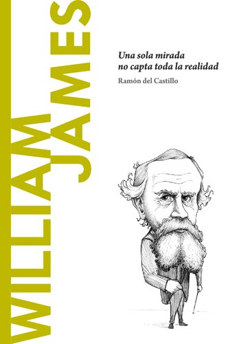 William James. Una sola mirada no capta toda la realidad