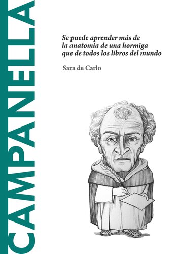 Campanella. Se puede aprender más de la anatomía de una hormiga que de todos los libros del mundo