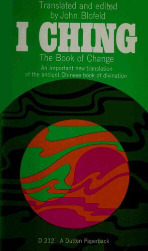 I Ching : The Book of Change : A New Translation of the Ancient Chinese Text