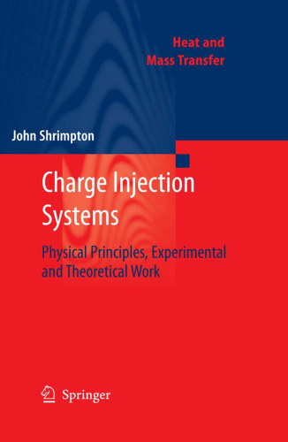 Charge Injection Systems: Phycical Principles, Experimental and Theoretical Work