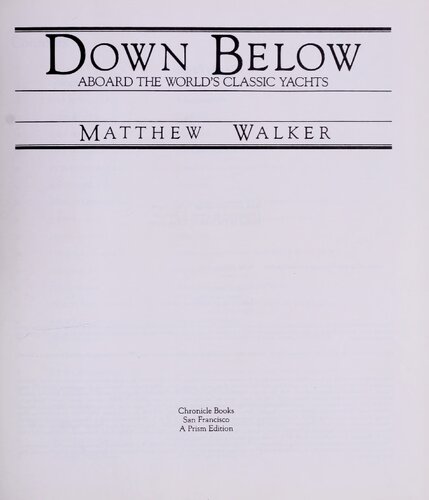 Down Below: Aboard the World's Classic Yachts