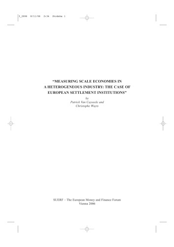 Measuring Scale Economies in a Heterogeneous Industry: the Case of European Settlement Institutions