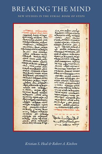 Breaking the Mind: New Studies in the Syriac Book of Steps (Studies In Early Christianity)