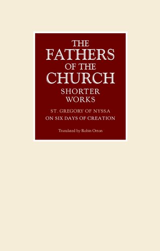 On the Six Days of Creation (Fathers of the Church: Shorter Works)