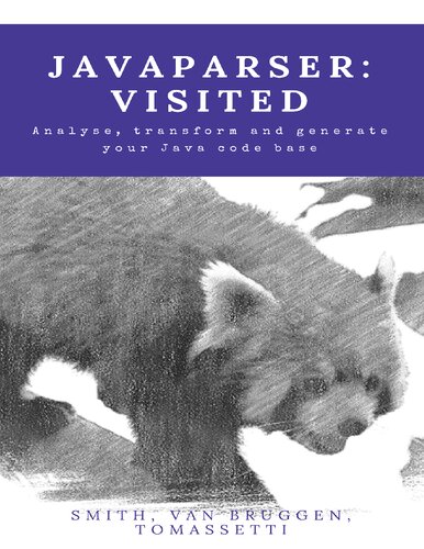 JavaParser: Visited. Analyse, transform and generate your Java code base