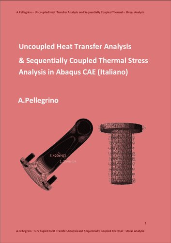 Uncoupled Heat Transfer Analysis & Sequentially Coupled Thermal Stress Analysis in Abaqus CAE (Italiano)