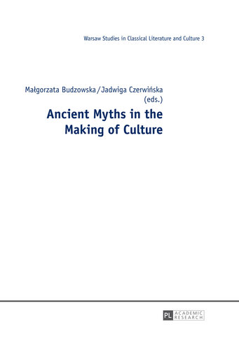 Ancient Myths in the Making of Culture