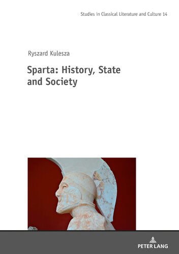 Sparta: History, State and Society (Studies in Classical Literature and Culture, 14)