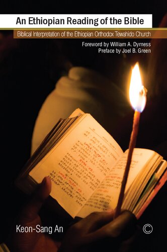 An Ethiopian Reading of the Bible: Biblical Interpretation of the Ethiopian Orthodox Tewahido Church