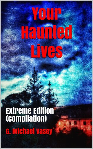 Your Haunted Lives: Extreme Edition (Compilation)