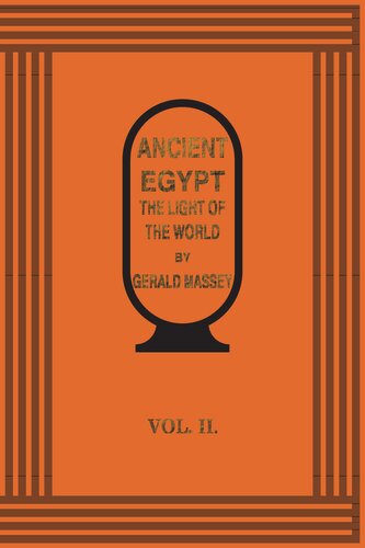 Ancient Egypt. The Light of the World - Vol 2