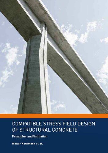 CSFM book - Compatible Stress Field Design of Structural Concrete: Principles and Validation