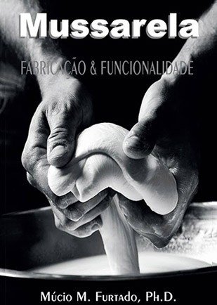 Mussarela – Fabricação e Funcionalidade