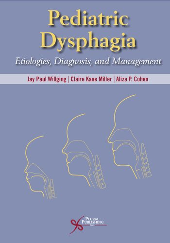 Pediatric Dysphagia: Etiologies, Diagnosis, and Management
